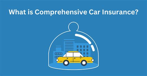 What is Comprehensive Car Insurance | Do I Need It? – Engineerine