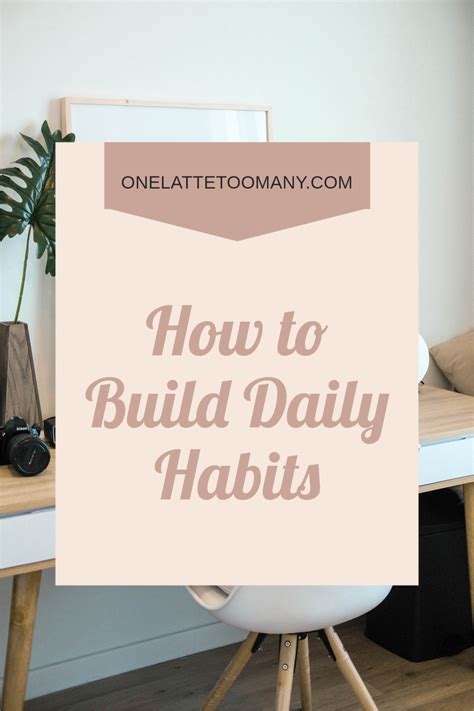 Building Daily Habits that Stick: 13 Simple Steps - One Latte Too Many