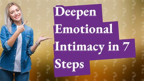 How to deepen emotional intimacy daily?