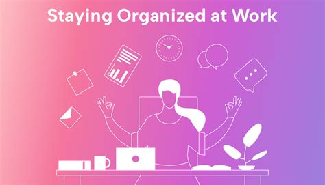 How to Stay Organized at Work | Motion