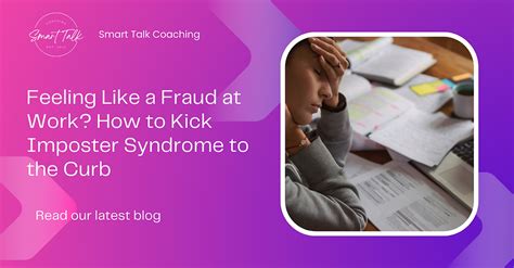 Feeling Like a Fraud at Work? How to Kick Imposter Syndrome to the Curb
