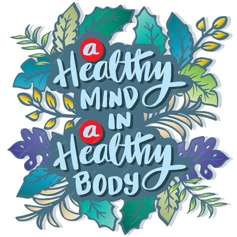 Premium Vector | A healthy mind in a healthy body Poster quotes