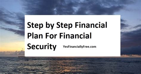 Step by Step Financial Plan For Financial Security | Yes Financially Free