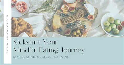 Simplify Your Life with This Mindful Meal Plan - Nourished Flow