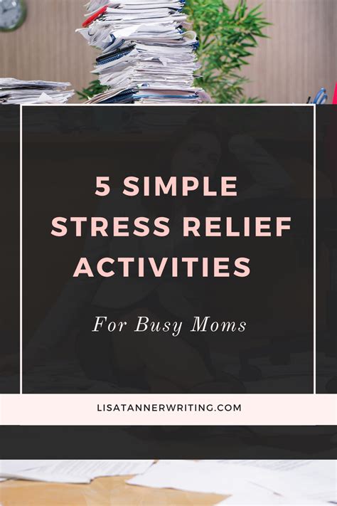 5 Simple Stress Relief Activities for Busy Moms - Lisa Tanner Writing