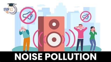 Noise Pollution, Causes, Effects, Types and Measures to Control