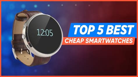 Top 5 Best Budget Smartwatches 2019 | Best Cheap Smartwatch Options ...