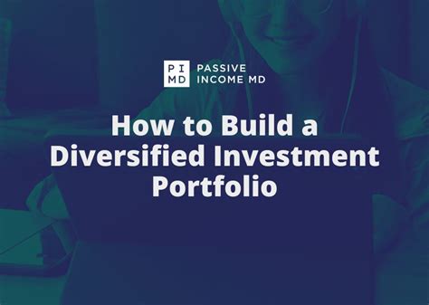 How to Build a Diversified Investment Portfolio - Passive Income MD