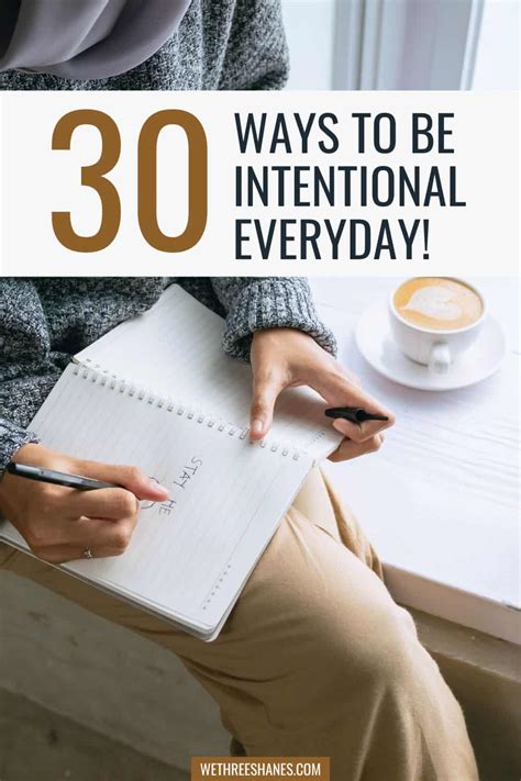 30 Ways To Be Intentional Everyday | We Three Shanes
