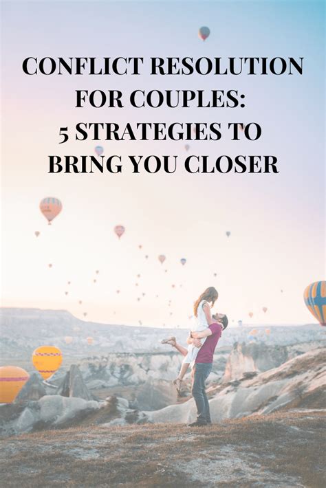Conflict Resolution for Couples: 5 Strategies to Bring You Closer