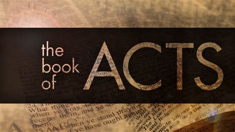 The Book of Acts - Thinking on Scripture
