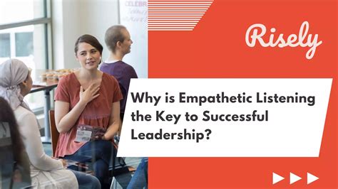 Why is empathetic listening the key to successful leadership? - Risely