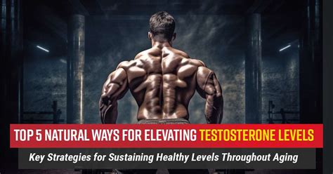 What are practical ways for men to boost natural testosterone levels?