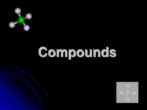 Compounds. - ppt download
