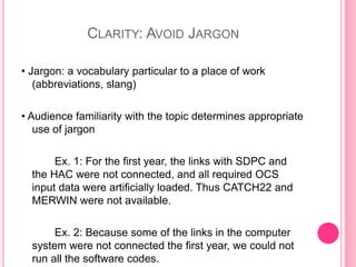 When is technical jargon appropriate for audience clarity?