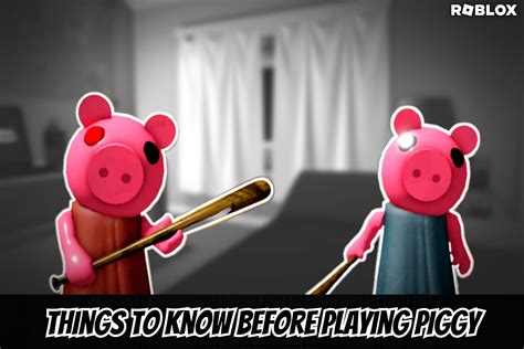 10 things you should know before playing Piggy in Roblox
