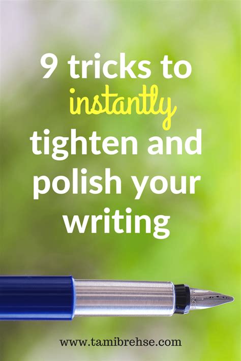 9 Tricks To Instantly Tighten and Polish Your Writing | Tami Brehse