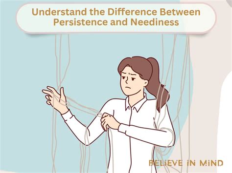 How To Be Persistent Without Being Needy: A Practical Guide