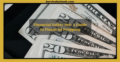 Financial Safety Net: A Guide to Financial Prepping - Survivalist Vault