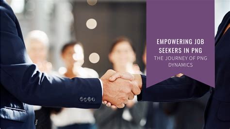 Empowering Job Seekers: The Journey of PNG Dynamics