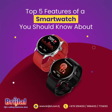 Top 5 Features of a Smartwatch That You Should Know About - Brijlal