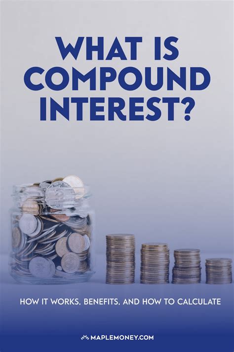 What Is Compound Interest? How it Works, Benefits, and How to Calculate