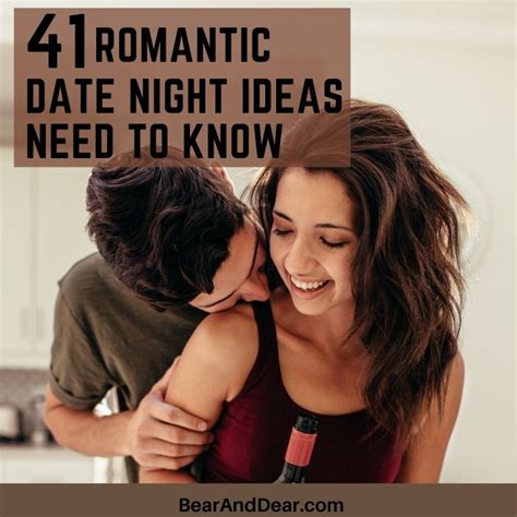 41 Romantic Date Night Ideas Need To Know