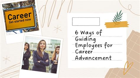 6 Ways of Guiding Employees for Career Advancement
