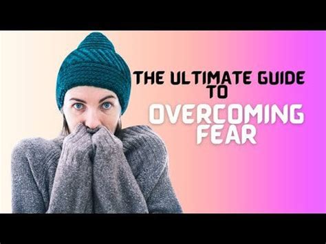 The Ultimate Guide to Overcoming Fear | Motivational video : r/inspiration
