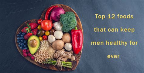 Top 12 foods that can keep men healthy for ever - I Need Medic