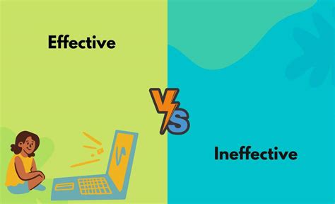 Effective vs. Ineffective- What's The Difference (With Table)