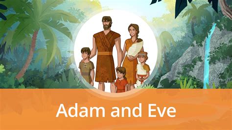 Adam and Eve