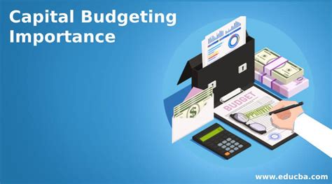 Capital Budgeting Importance | Importance with Explanation