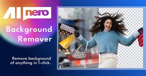 Background Remover Online - Free Remove Bg in Seconds with Nero AI