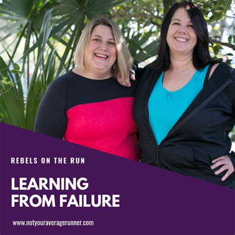 Learning from Failure - Not Your Average Runner