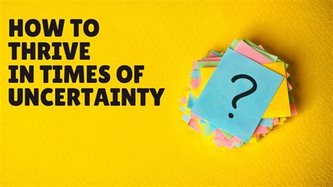 How to Thrive in Times of UNCERTAINTY - YouTube