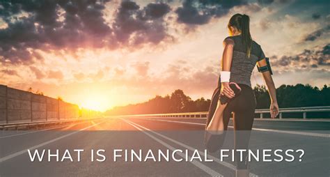 What is financial fitness?