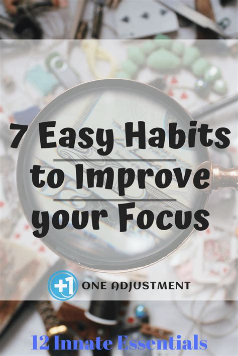 7 Easy Habits to Improve your Focus - One Adjustment