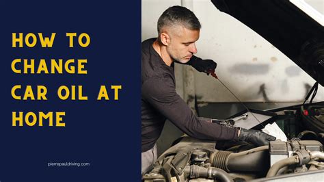 How to Change Car Oil at Home: A Step-By-Step Guide