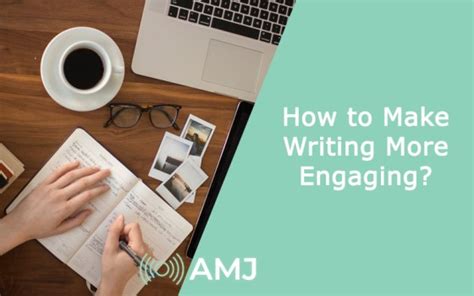 How to make writing more active and engaging?