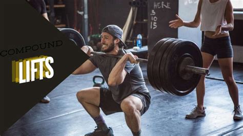 Compound Lifts: Essential Techniques for Serious Lifters - Gym Body Fit