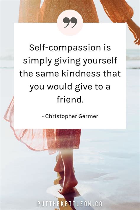 57 self compassion quotes to show yourself kindness – Artofit
