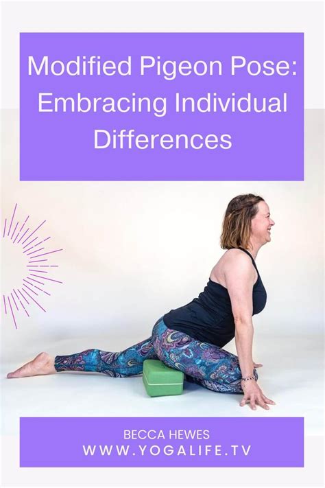 Modified Pigeon Pose Embracing Individual Differences — Becca Hewes | Yoga Teacher