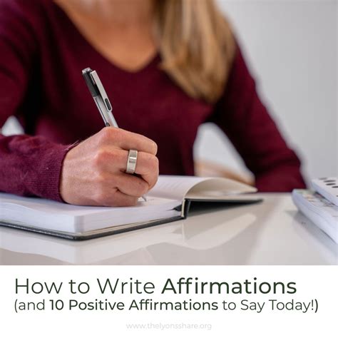How to Write Affirmations (and 10 Positive Affirmations to Say Today!) - The Lyons' Share Wellness