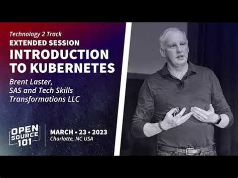 Introduction to Kubernetes (Extended Session) - Brent Laster - YouTube