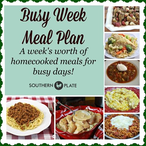 Busy Week Meal Plan - Home Cooked Meals for Busy Days! - Southern Plate