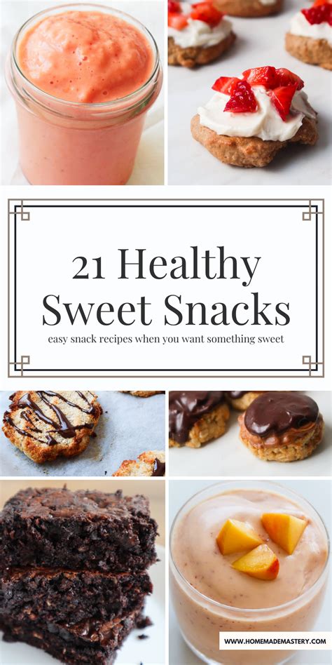 20 Best Healthy Sweet Snacks - Homemade Mastery
