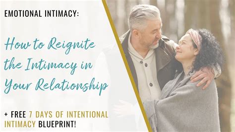 Actionable strategies for men to reignite passion and intimacy in long-term relationships?