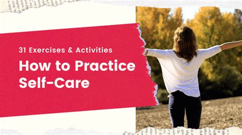 How to Practice Self-Care: 31 Activities, Routines, and Tips
