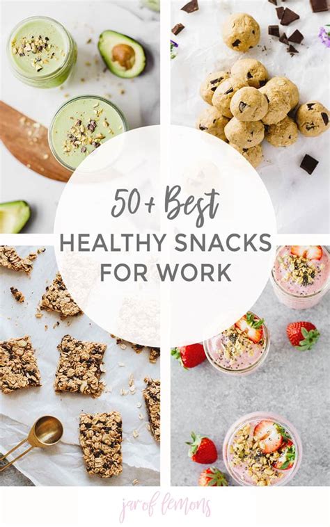 50+ BEST Healthy Snacks For Work - Jar Of Lemons